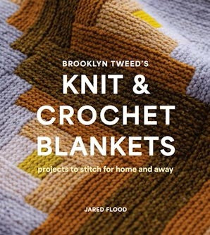 Brooklyn Tweed’s Knit and Crochet Blankets