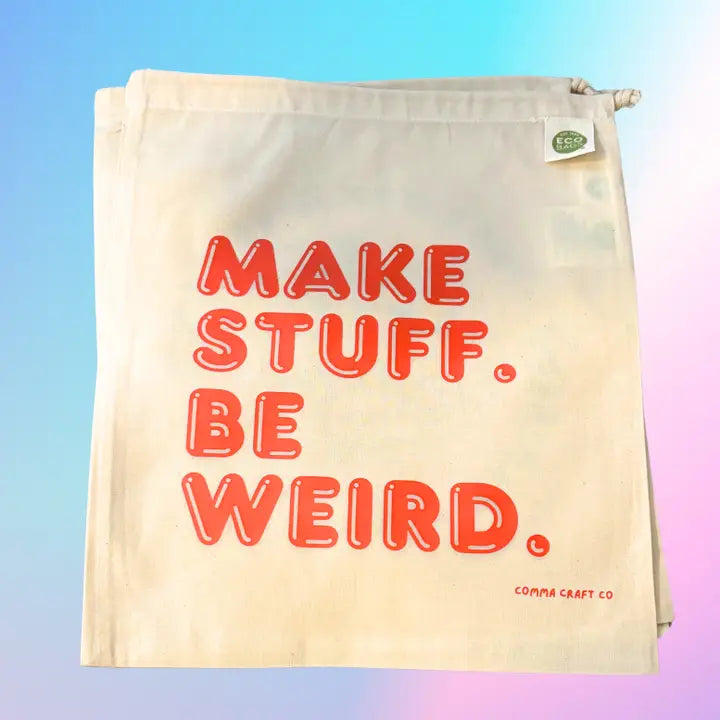 Make Stuff Be Weird Project Bag