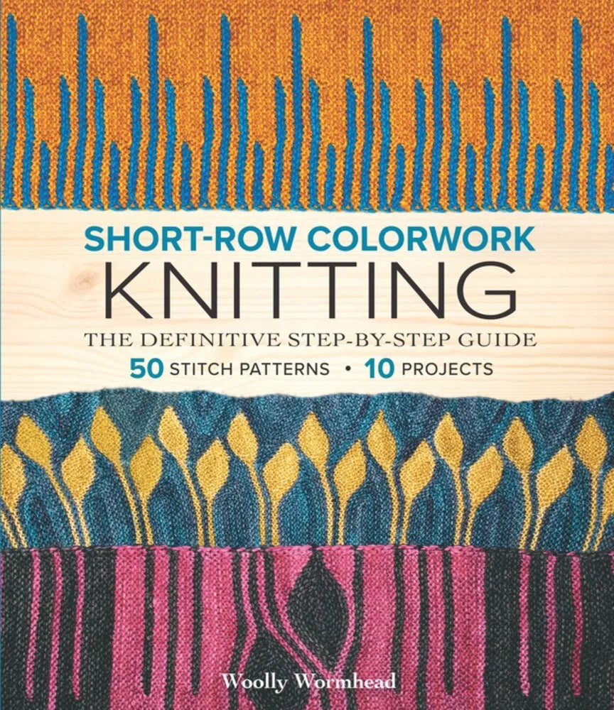 Short-Row Colorwork Knitting by Woolly Wormhead