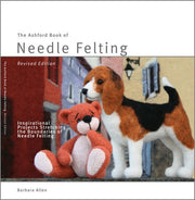 Ashford Book of Needle Felting by Barbara Allen. Cover shows a needle felted dog and teddy bear.