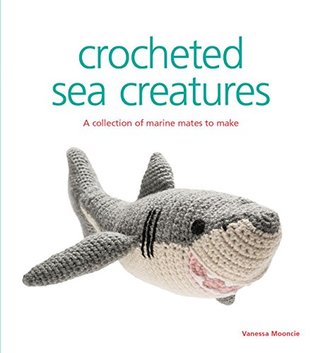 Crocheted Sea Creatures by Vanessa Muncie