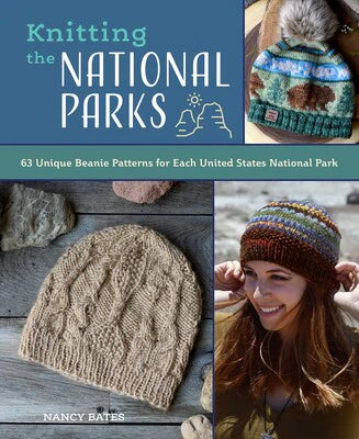 Book cover of Knitting the National Parks by Nancy Bates, showing a knit hat with bears and trees, a woman in a multicolored knit hat, and another knit hat with cables.